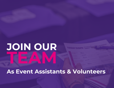 Join our team as event assistant or volunteers
